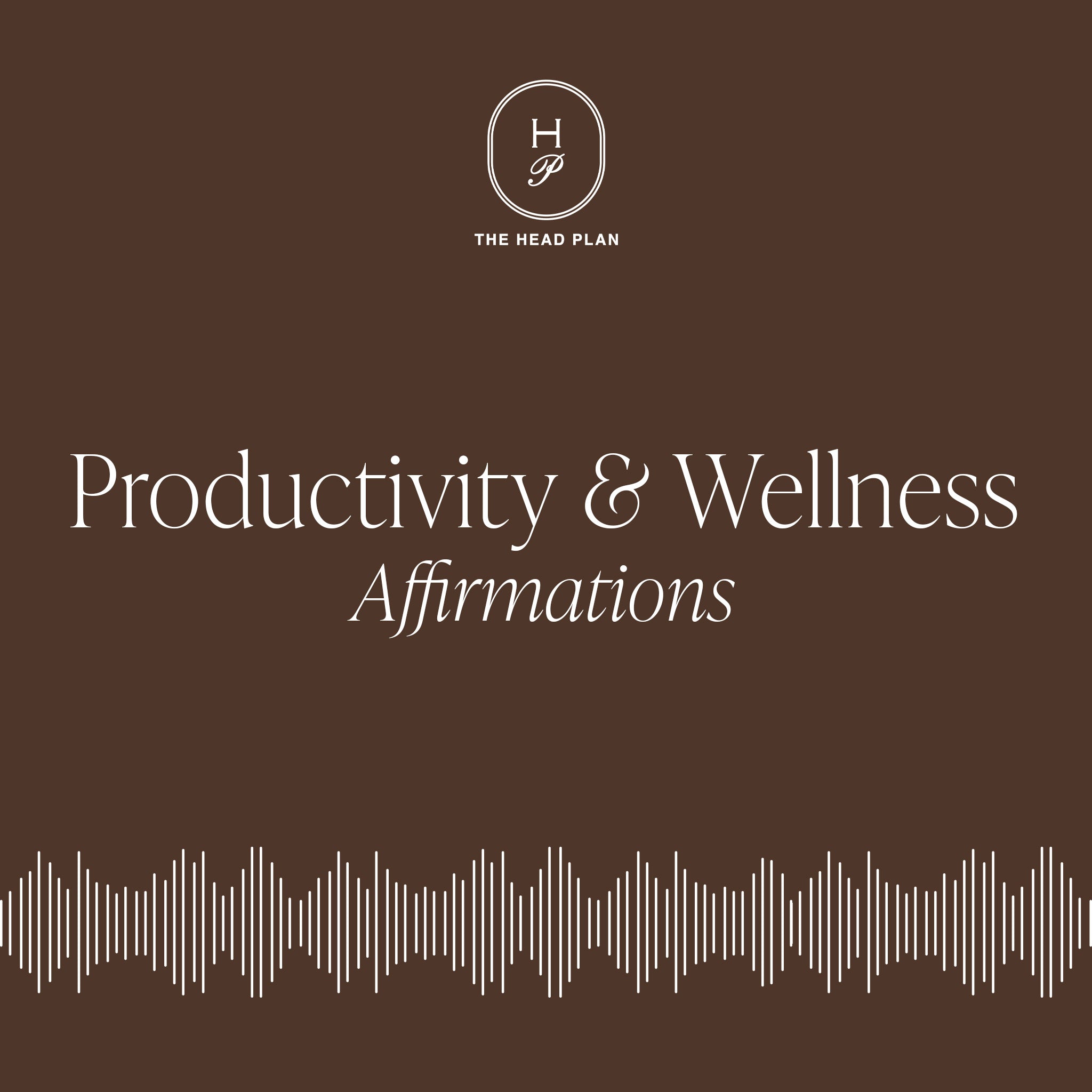 Productivity And Wellness Affirmations
